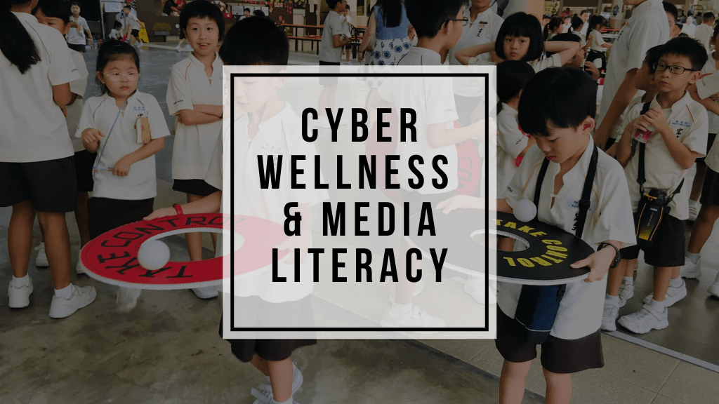 Cyber Wellness &amp; Media Literacy