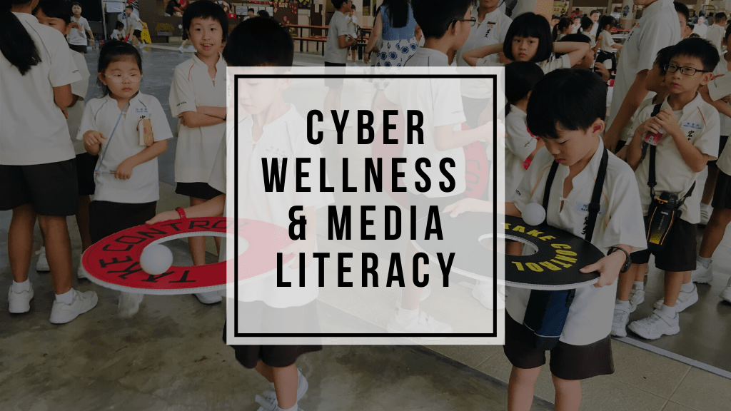 Cyber Wellness & Media Literacy
